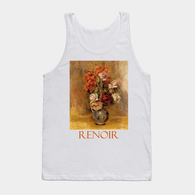 Vase of Gladiolas and Roses by Pierre-Auguste Renoir Tank Top by Naves